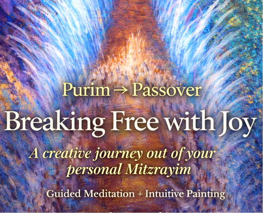 Sacred Cycles: Pesach — Breaking Free With Joy WORKSHOP REPLAY