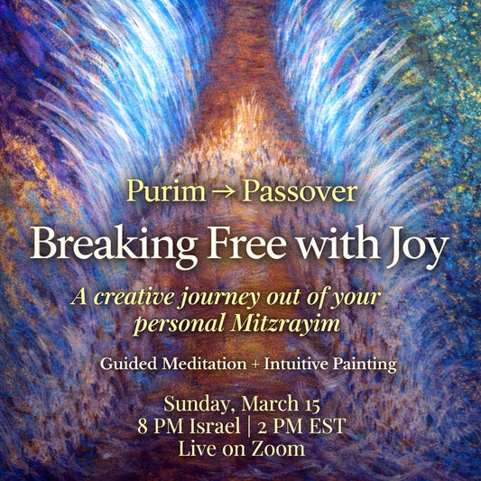 Sacred Cycles: Purim → Passover — Breaking Free With Joy ONLINE WORKSHOP